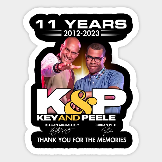 09 Year 2012 2021 K andP Key And Peele Keegan Michael Key Jordan Peele Sticker by fancyjan